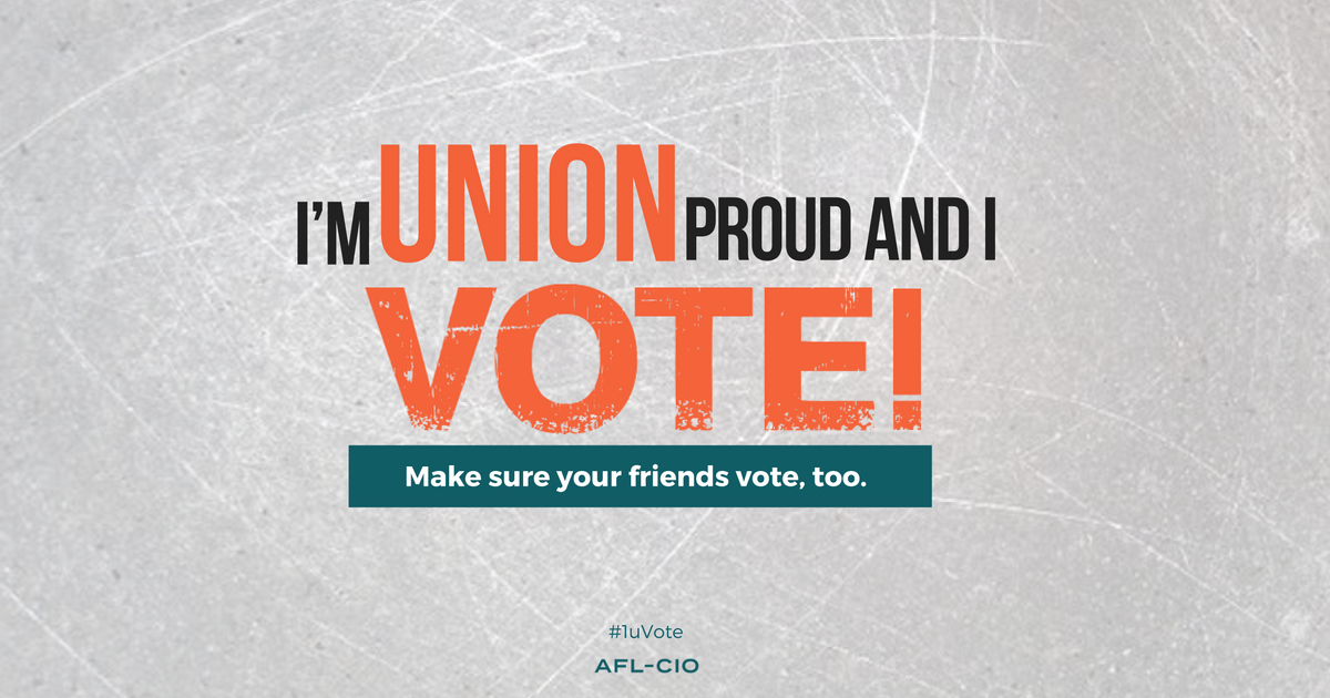 union proud and I vote